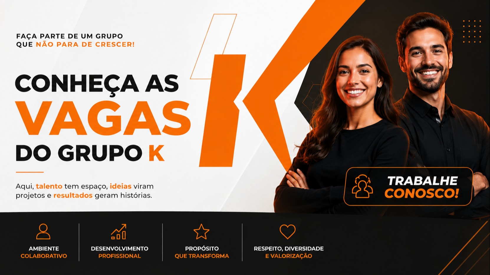 Grupo K está com vagas abertas para novos talentos